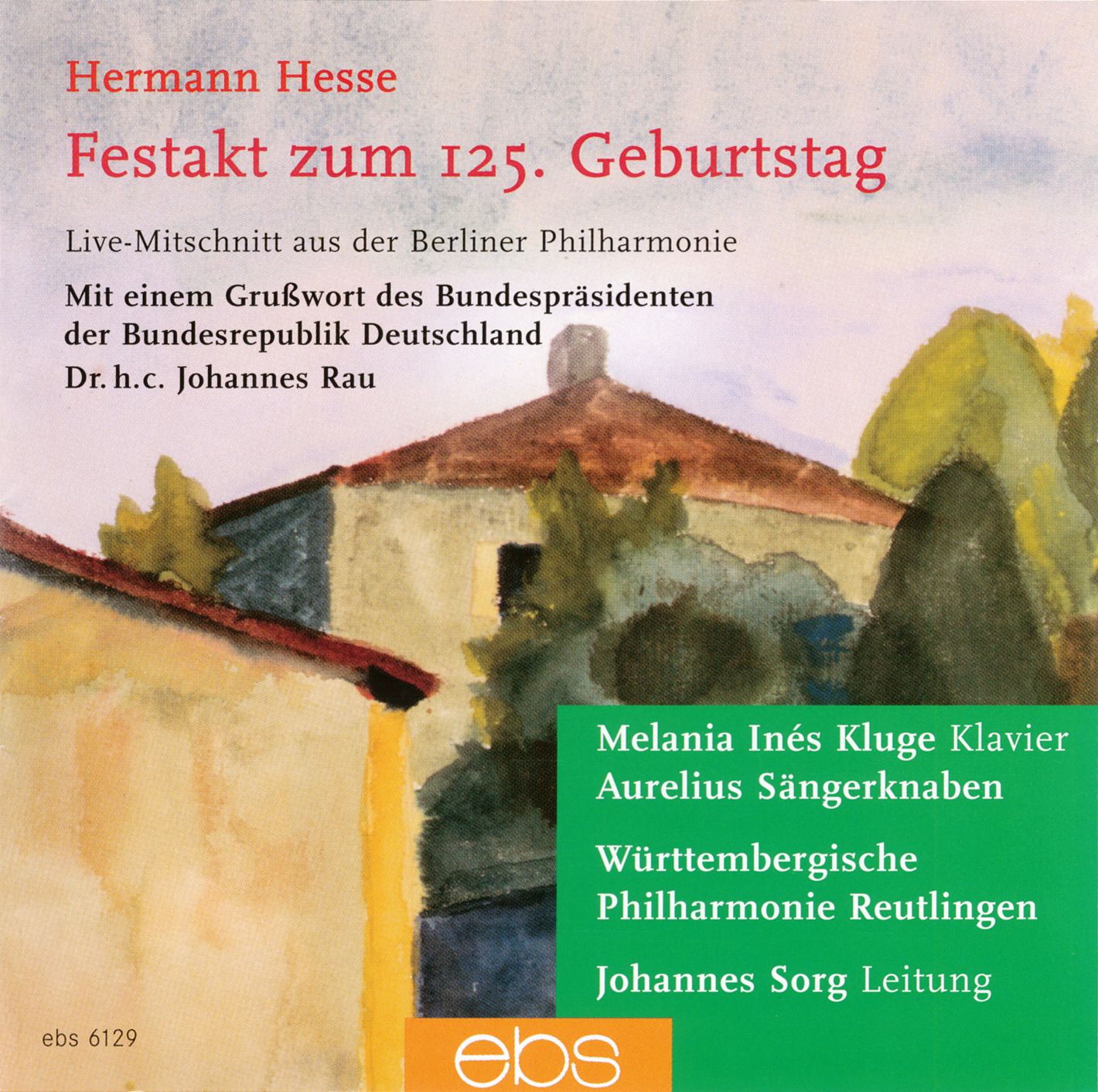 Festakt zum 125. Geburtstag von Hermann Hesse