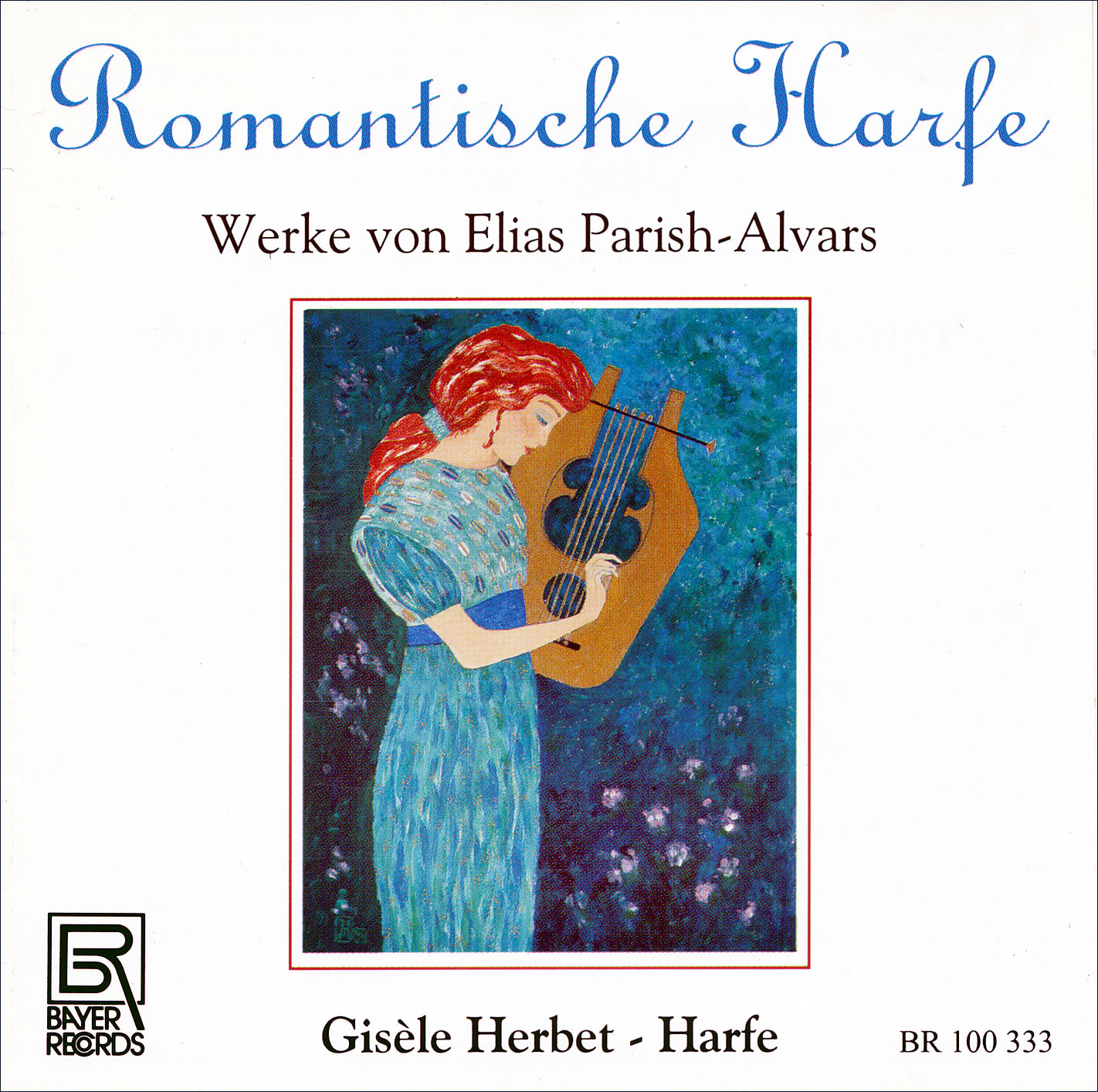 Romantische Harfe - Werke von Elias Parish-Alvars