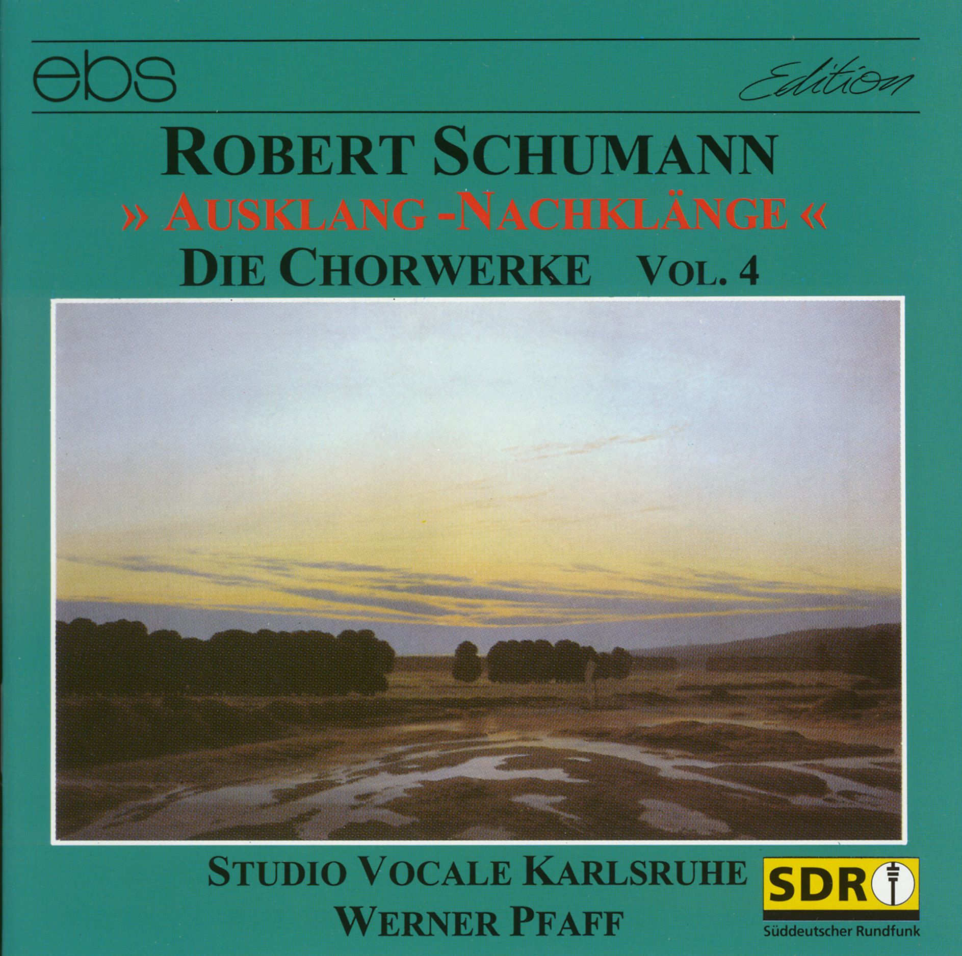 Robert Schumann - Die Chorwerke  Vol.4