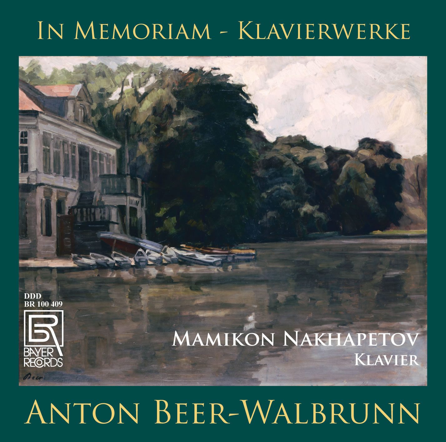 Anton Beer-Walbrunn - In Memoriam - Klavierwerke (Weltersteinspielungen)