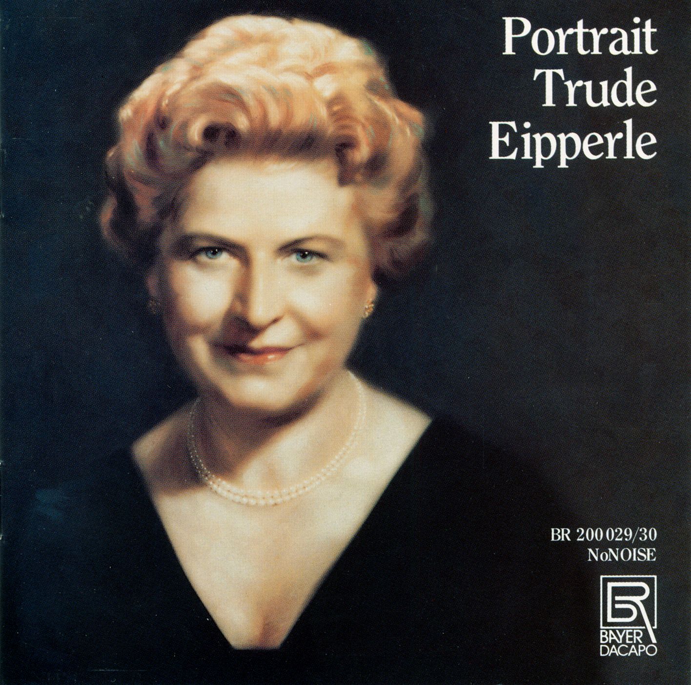 Trude Eipperle - Ein Sängerportrait