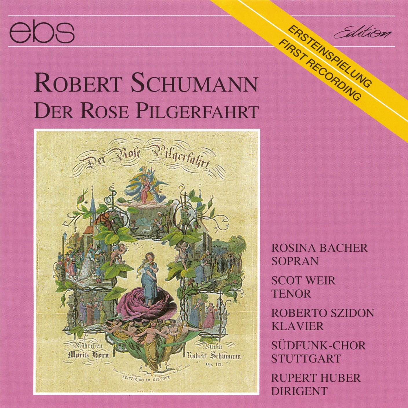 Robert Schumann - Der Rose Pilgerfahrt