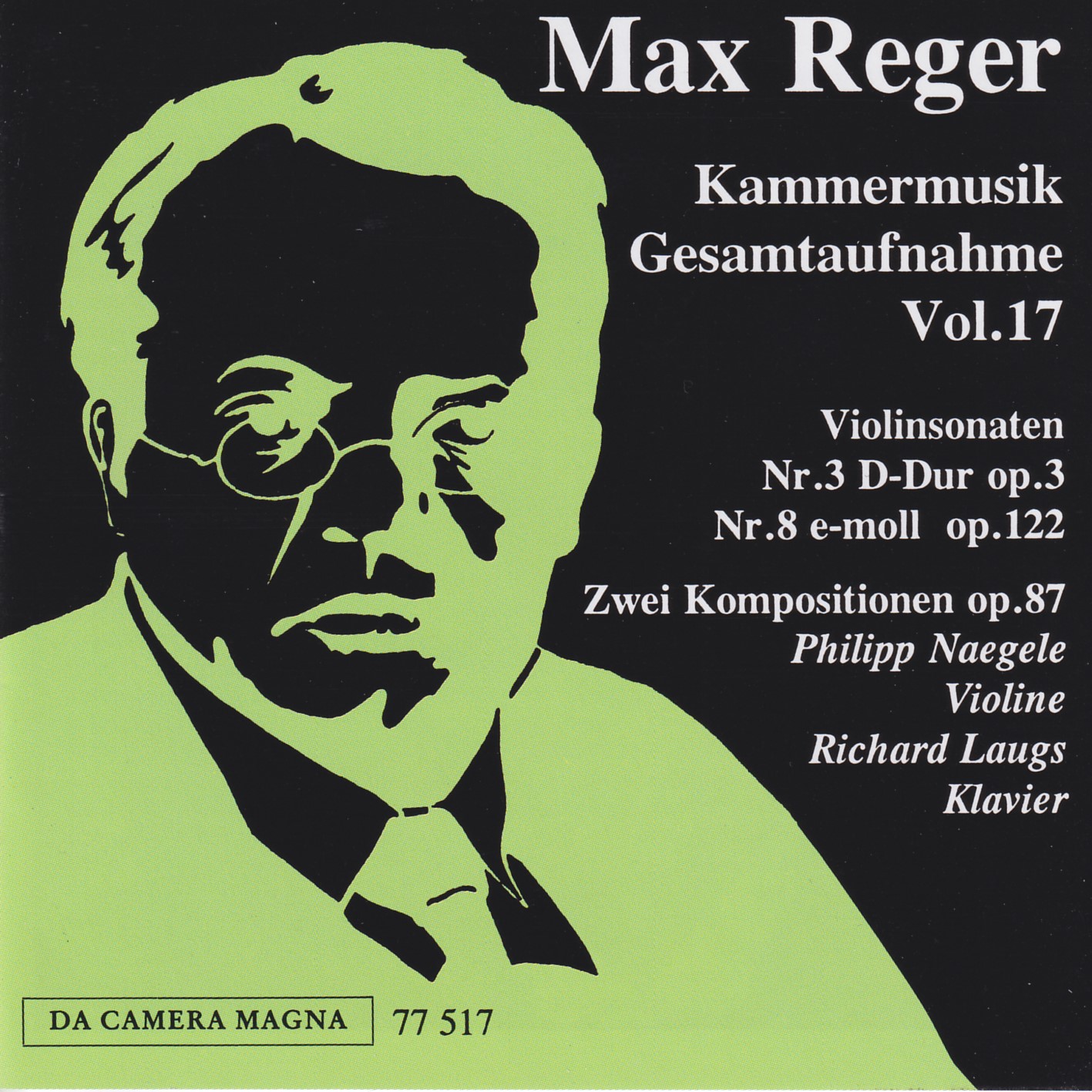Max Reger - Kammermusik komplett Vol. 17