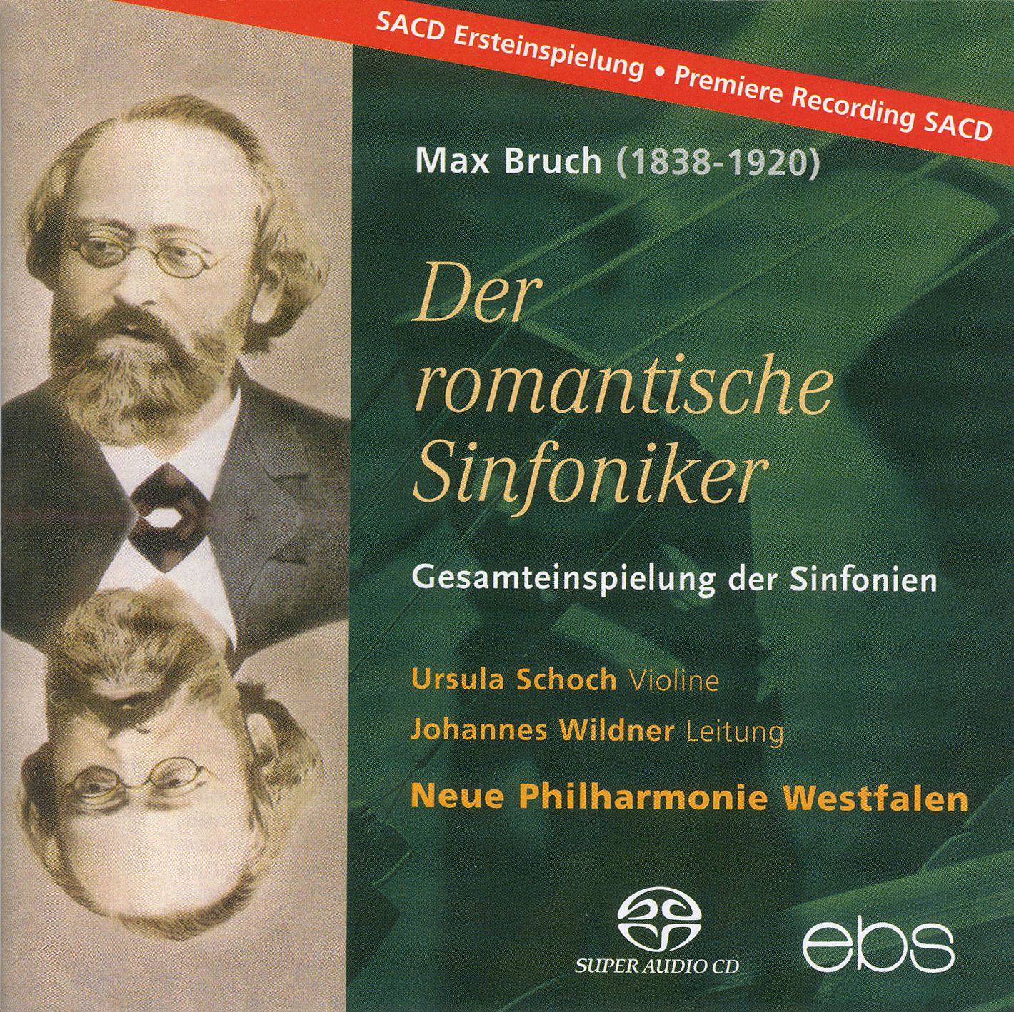 Max Bruch - Der romantische Sinfoniker